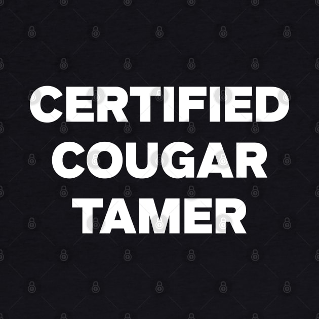 Certified Cougar Tamer Funny Cougar by Tees Bondano